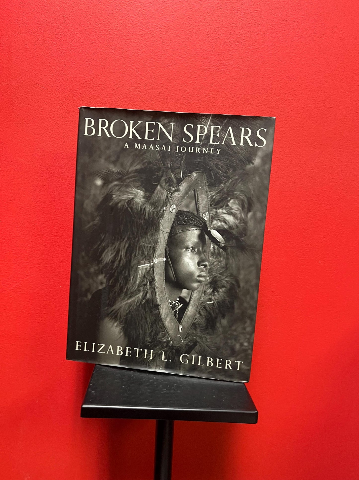 Broken spears a massai journey African book - Elizabeth L Gilbert pretty good condition and 182 pages