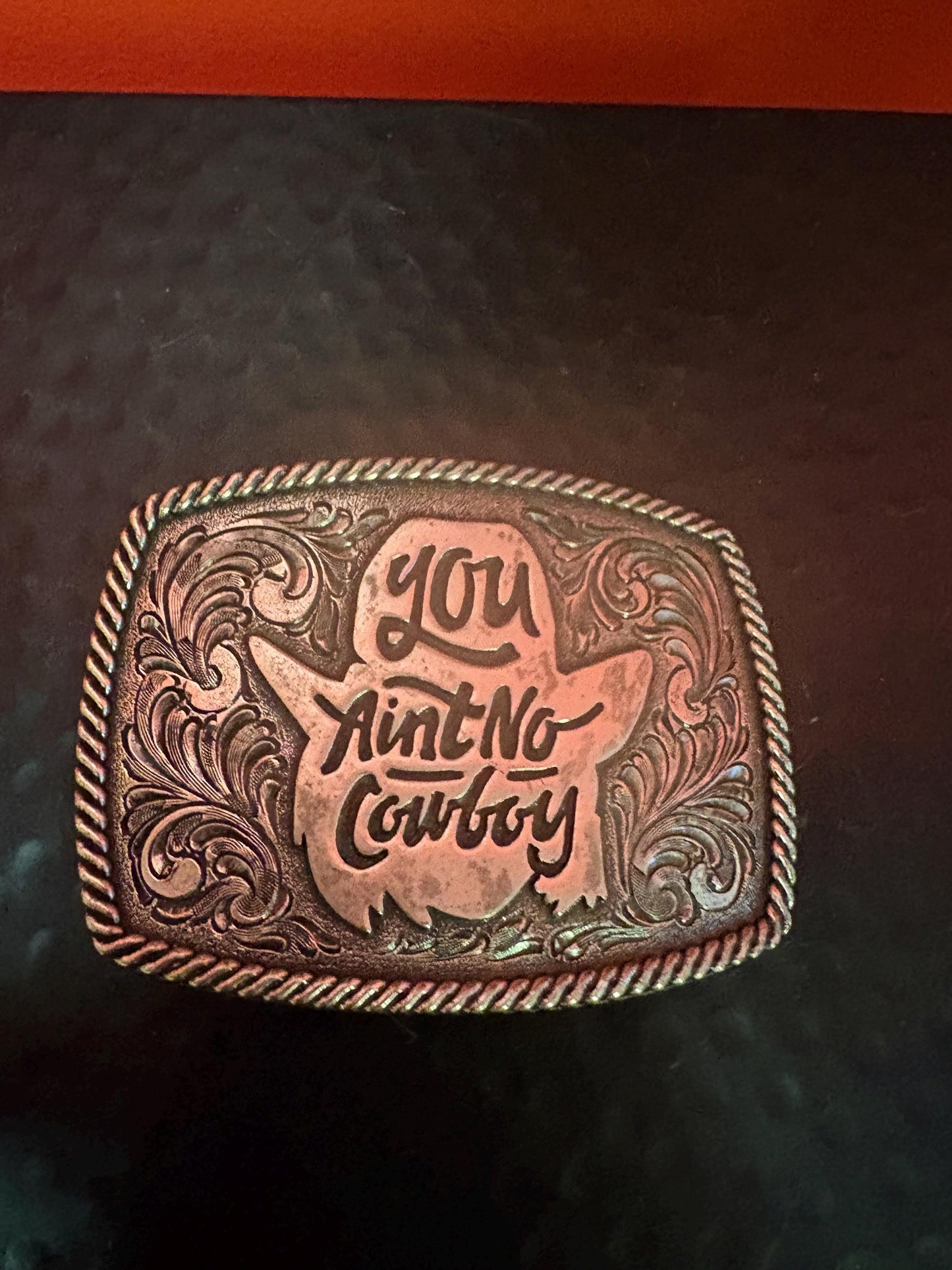 Cool American you aint no cowboy belt buckle - 4 inches long and perfect gift