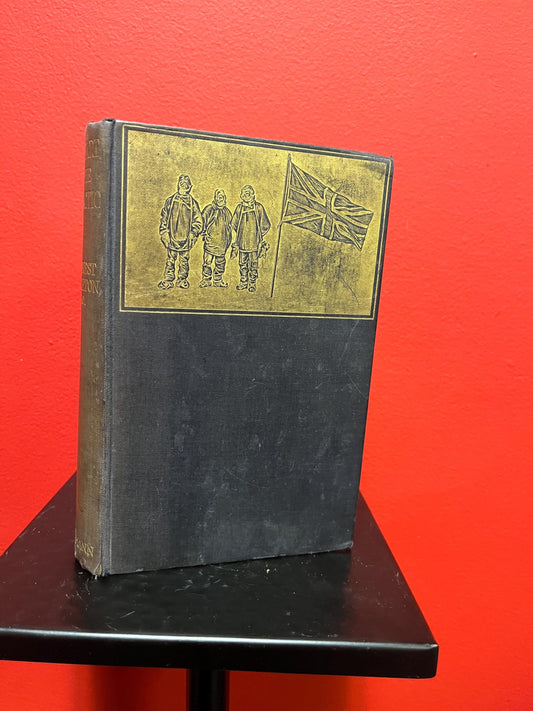 Amazing antique book - the heart of the Antarctica by sir Ernest Shackleton - pretty good antique condition so see photos  368 pages -