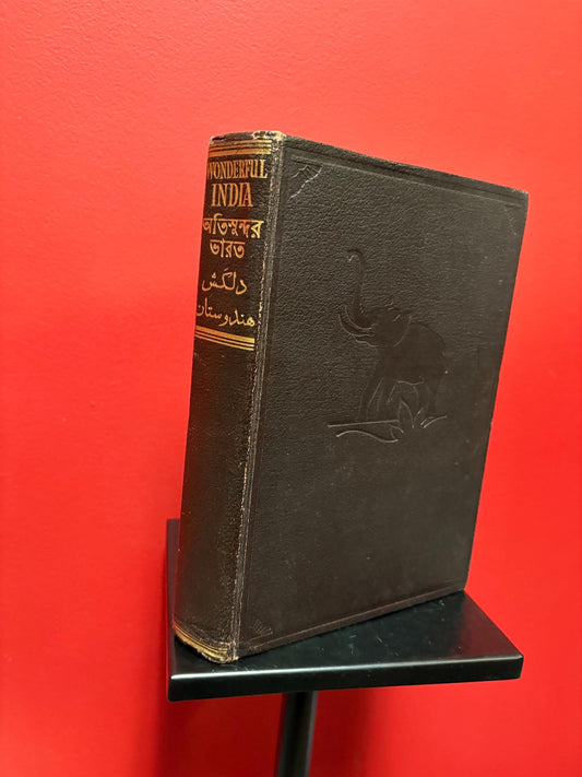 Exquisite book entitled wonderful India and her beautiful neighbours  500+ pages with most mostly photographs - wow - great condition -RS